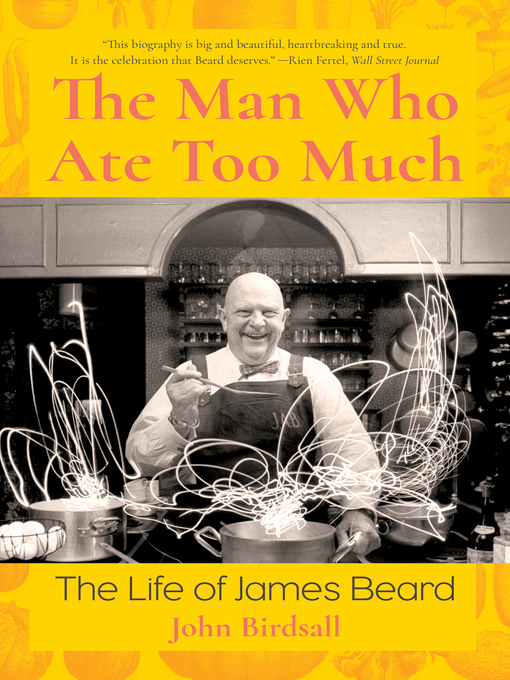 Title details for The Man Who Ate Too Much by John Birdsall - Available